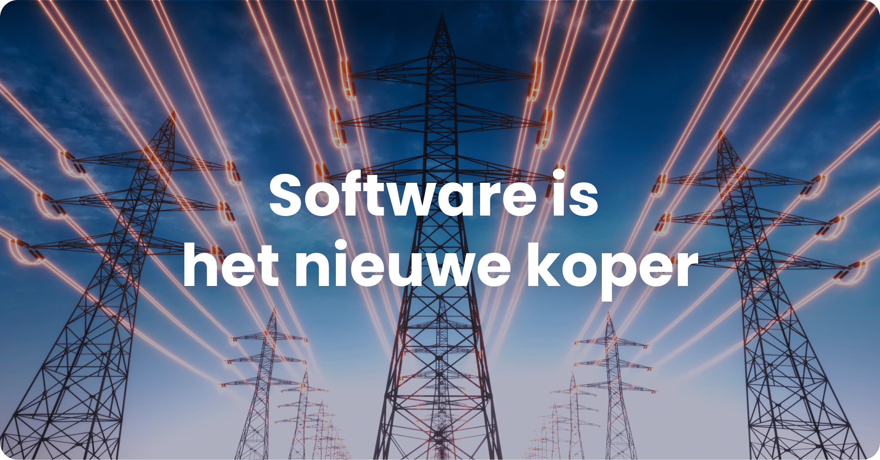 Software is the new copper (or aluminum)